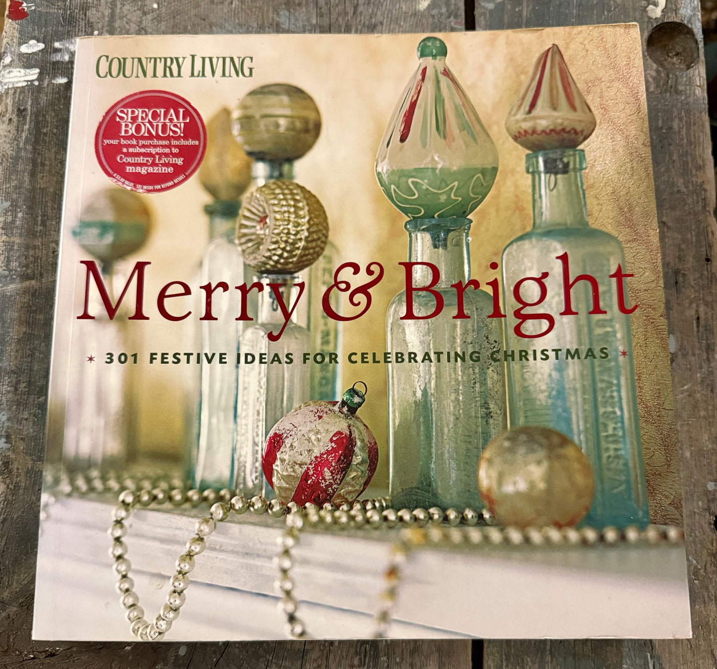 Country Living Merry & Bright: 301 Festive Ideas for Celebrating Christmas